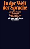 In der Welt der Sprache: Konsequenzen des semantischen Holismus (suhrkamp taschenbuch wissenschaft) - Martin Seel, Jasper Liptow, Georg W. Bertram, David Lauer