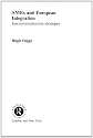 SME's and European Integration: Internationalization Strategies (Routledge Studies in the European Economy, 12)