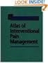 Atlas of Interventional Pain Management, 1e