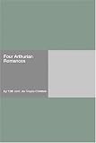 Four Arthurian Romances
