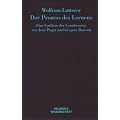 Der Prozess des Lernens: Eine Synthese der Lerntheorien von Jean Piaget und Gregory Bateson