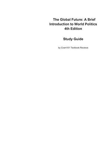 e-Study Guide for: The Global Future: A Brief Introduction to World Politics: Political science, Politics