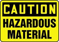 CAUTION HAZARDOUS MATERIAL 7 x 10 Dura Aluma-Lite Sign