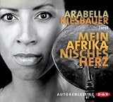 Mein afrikanisches Herz (Arabella Kiesbauer)