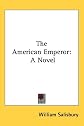 The American Emperor: A Novel