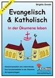 Produkt-Bild: Evangelisch und Katholisch - In der &Ouml;kumene leben