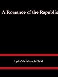 A Romance of the Republic