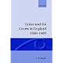 Crime and the Courts in England 1660-1800