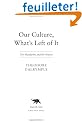 Our Culture, What's Left of It: The Mandarins and the Masses