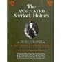 The Annotated Sherlock Holmes- 2 Volumes: The Four Novels and the Fifty-Six Short Stories