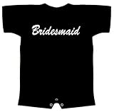 Babies Romper Funny T-Shirt (BRIDESMAID) Infant Toddlers Sizes 6M, 12M, 18M, 24M, Humorous Slogans Comical Sayings Romper; Great Gift Ideas for Baby Boys & Girls (Unisex) 3 Snap Button Closure; LOL Novelty Tee Shirts