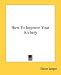 Book How To Improve Your Archery