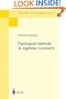 Topological Methods in Algebraic Geometry (Classics in Mathematics)