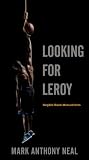 Looking for Leroy: Illegible Black Masculinities (Postmillennial Pop)