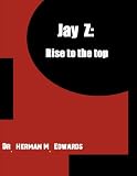 Jay Z: Rise to the Top