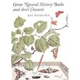 Great Natural History Books and Their Creators