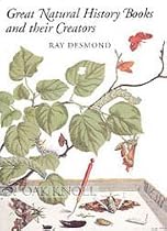 Great Natural History Books and Their Creators