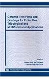 Ceramic thin films and coatings for protective, tribological and multifunctional applications : 12th International Ceramics Congress, part E