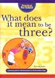 What does it mean to be three? : a practical guide to child development in the Foundation Stage
