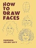 byBarbara Soloff LevyHow to Draw Faces Paperback