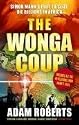 The Wonga Coup: Simon Mann's Plot to Seize Oil Billions in Africa