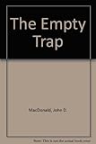The empty trap
