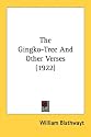 The Gingko-Tree And Other Verses (1922)