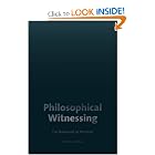 Philosophical Witnessing: The Holocaust as Presence (Tauber Institute for the Study of... by Berel Lang