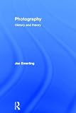 Photography: History and Theory