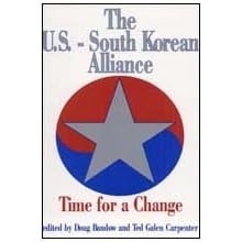 The U.S.-South Korean Alliance: Time for a Change
