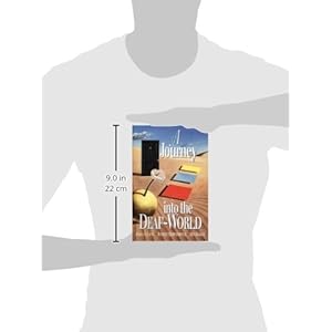 A Journey Into the Deaf-World