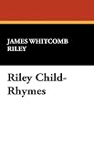 Riley Child-Rhymes
