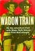 Search : Wagon Train A Daily Mirror Book UK 1960 Starring Ward Bond & Robert Horton
