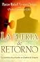 La Puerta de Retorno = The Revolving Door (Spanish Edition)
