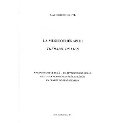 La musicoth�rapie : th�rapie de lien