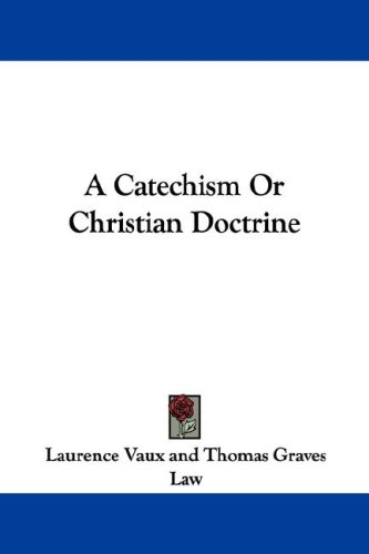 A Catechism Or Christian Doctrine under Catechisms in The Books Store