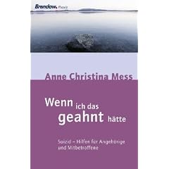 Wenn ich das geahnt h�tte: Suizid - Hilfe f�r Angeh�rige und Mitbetroffene