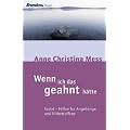 Wenn ich das geahnt h�tte: Suizid - Hilfe f�r Angeh�rige und Mitbetroffene