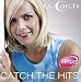C. C. Catch-Catch The Hits