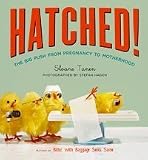Hatched!: The Big Push from Pregnancy to Motherhood