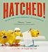 Hatched!: The Big Push from Pregnancy to Motherhood