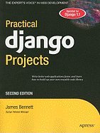 Practical Django Projects, Second Edition (Expert's Voice in Web Development) [Paperback]