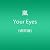Your Eyes(通常盤)