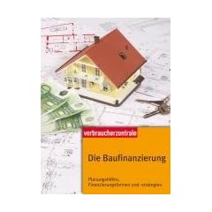 Die Baufinanzierung: Der beste Weg zu Haus oder Eigentumswohnung