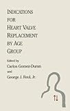 Indications for heart valve replacement by age group