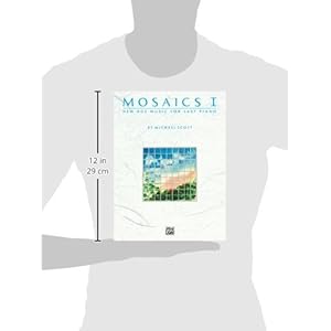 Mosaics, Vol 1: New Age Music for Easy Piano (New Age Series)