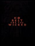No Rest For The Wicked