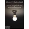 VMware Infrastructure 3: Advanced Technical Design Guide and Advanced Operations Guide (No. 3)