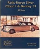 Rolls-Royce Silver Cloud I and Bentley S1