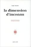 La dimension d'inconnu. En lisant, en �crivant